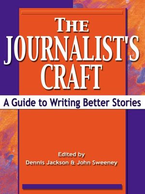 cover image of The Journalist's Craft: a Guide to Writing Better Stories